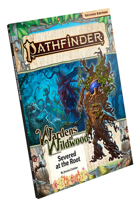 Pathfinder Adventure Path: Severed at the Root ... 1640785876 Book Cover