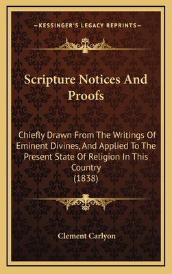 Scripture Notices And Proofs: Chiefly Drawn Fro... 1165850656 Book Cover