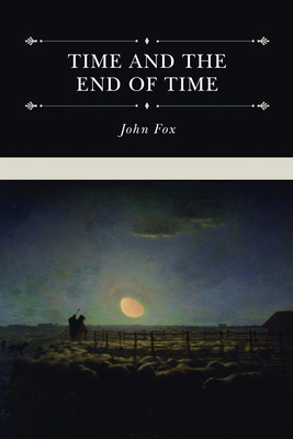 Time and the End of Time 1601784899 Book Cover