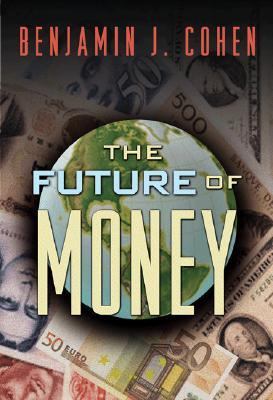 The Future of Money 0691116660 Book Cover
