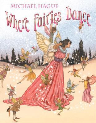 Where Fairies Dance 0061468681 Book Cover