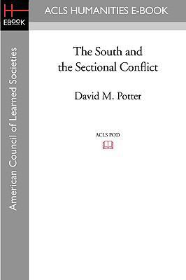 The South and the Sectional Conflict 159740442X Book Cover