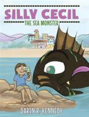 Silly Cecil the Sea Monster 1642985090 Book Cover