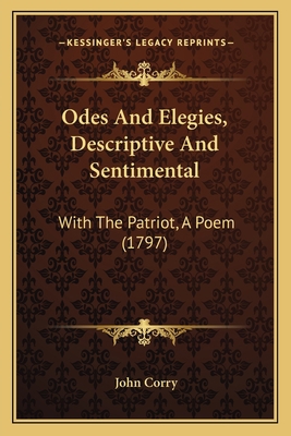 Odes And Elegies, Descriptive And Sentimental: ... 1165476444 Book Cover