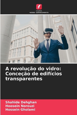 A revolução do vidro: Conceção de edifícios tra... [Portuguese] 6207988280 Book Cover