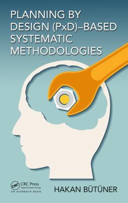 Planning by Design (Pxd)-Based Systematic Metho... 1498761321 Book Cover