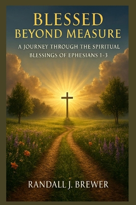 Blessed Beyond Measure B0GDS98X7Q Book Cover