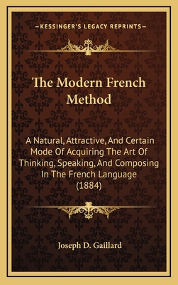 The Modern French Method: A Natural, Attractive... 1165204460 Book Cover