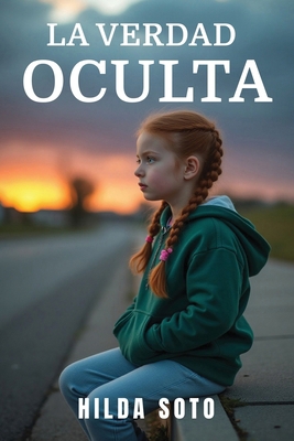 La Verdad Oculta [Spanish] B0FNWM5GCH Book Cover