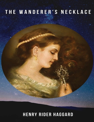 The Wanderer's Necklace (Annotated) 1656071339 Book Cover