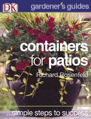 Simple Steps to Success: Containers for Patios 0756617146 Book Cover