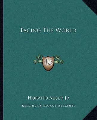 Facing The World 1162662263 Book Cover