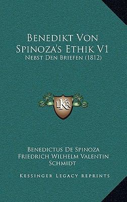 Benedikt Von Spinoza's Ethik V1: Nebst Den Brie... [German] 1166784045 Book Cover