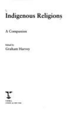 Indigenous Religions: A Companion 0304704474 Book Cover