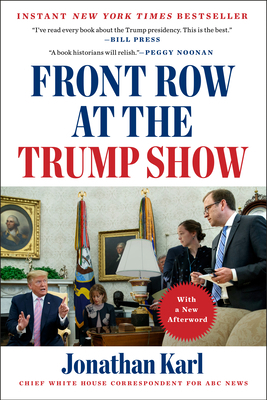 Front Row at the Trump Show 1524745634 Book Cover