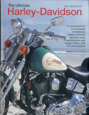 The Ultimate Harley-Davidson: A comprehensive e... 0754824918 Book Cover