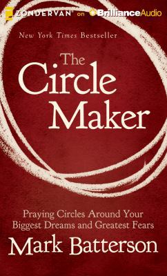 The Circle Maker: Praying Circles Around Your B... 1491511370 Book Cover