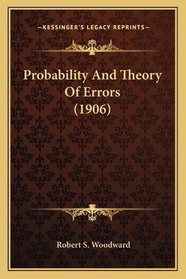 Probability And Theory Of Errors (1906) 1163929514 Book Cover