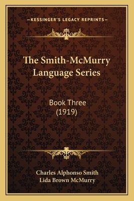 The Smith-McMurry Language Series: Book Three (... 1165102935 Book Cover