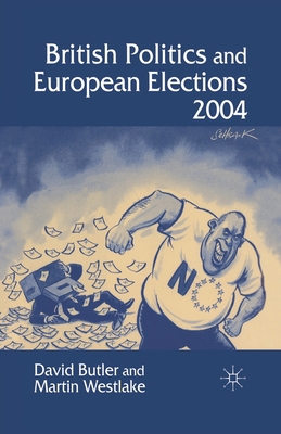 British Politics and European Elections 2004 1349518298 Book Cover