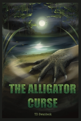 The Alligator Curse B0GC4KQDK6 Book Cover