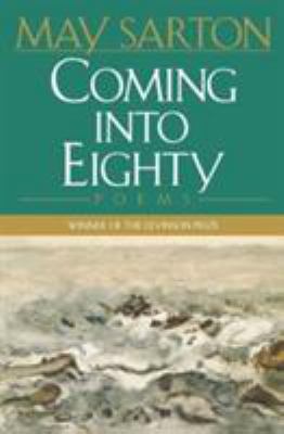 Coming Into Eighty: Poems 0393316238 Book Cover