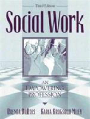 Social Work: An Empowering Profession 0205277055 Book Cover