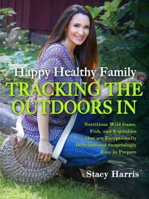 Happy Healthy Family Tracking the Outdoors In 0983879907 Book Cover