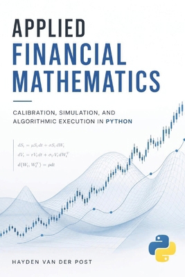Applied Financial Mathematics: Calibration, Sim... B0HKB6D5GB Book Cover