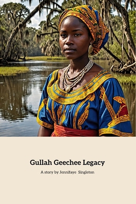 Gullah Geechee Legacy B0DC5J7GY5 Book Cover
