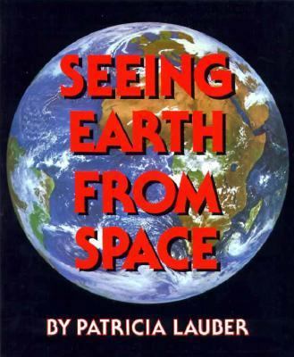 Seeing Earth from Space 0531070573 Book Cover