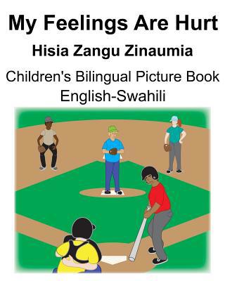 English-Swahili My Feelings Are Hurt/Hisia Zang... 1076309437 Book Cover