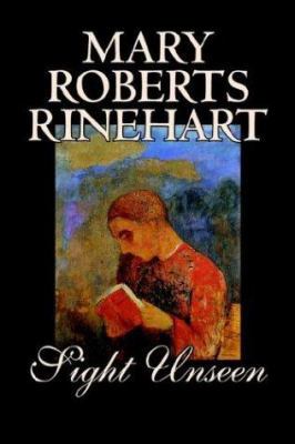Sight Unseen by Mary Roberts Rinehart, Fiction,... 0809593440 Book Cover