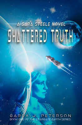 Shattered Truth: A Sara Steele Novel 1944297529 Book Cover