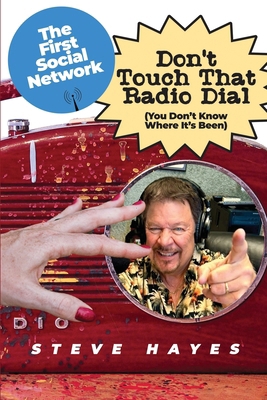 Don't Touch That Radio Dial: (You Don't Know Wh...            Book Cover