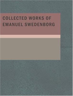 Collected Works of Emanuel Swedenborg [Large Print] 1434647080 Book Cover