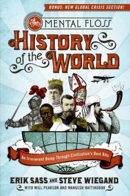 The Mental Floss History of the World: An Irrev... 0061842672 Book Cover