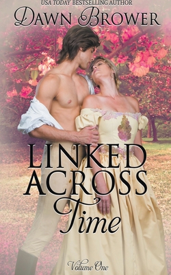 Linked Across Time: Volume One 1393618286 Book Cover