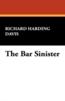 The Bar Sinister 1434472159 Book Cover