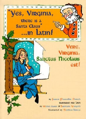 Vere, Virgina, Sanctus Nicolaus Est! = Yes, Vir... 0865165068 Book Cover