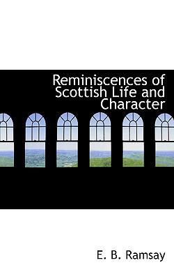 Reminiscences of Scottish Life and Character 1103413880 Book Cover