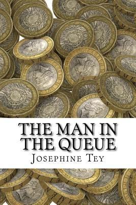 The Man in the Queue 1548997706 Book Cover