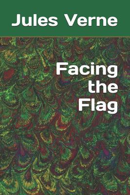 Facing the Flag 1093329505 Book Cover
