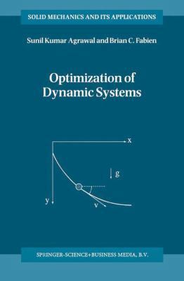 Optimization of Dynamic Systems 0792356810 Book Cover