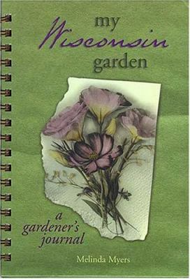 My Wisconsin Garden 193060405X Book Cover