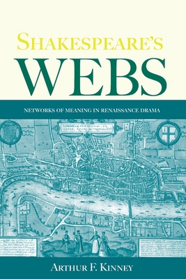 Shakespeare's Webs: Networks of Meaning in Rena... 0415971039 Book Cover