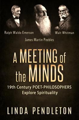 A Meeting of the Minds: 19th Century Poet-Philo... 1075294894 Book Cover