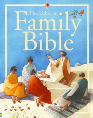 The Usborne Family Bible 0746046758 Book Cover