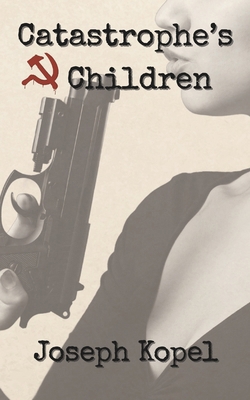 Catastrophe's Children B0FNVYQGVH Book Cover