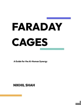 Faraday Cages: A Guide for the AI-Human Synergy B0DQ634QP7 Book Cover